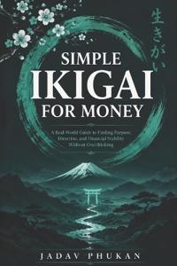 Simple Ikigai for Money