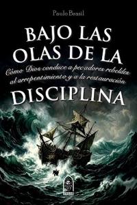 Bajo las olas de la disciplina