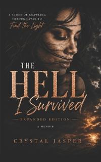 The Hell I Survived