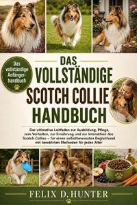 Das Vollständige Scotch Collie Handbuch