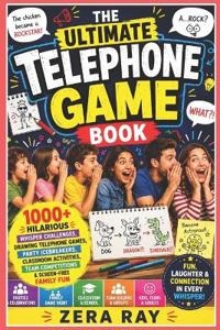 The Ultimate Telephone Game Book