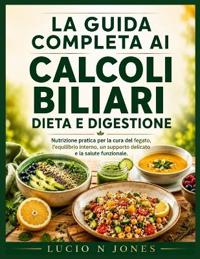 La Guida Completa AI Calcoli Biliari