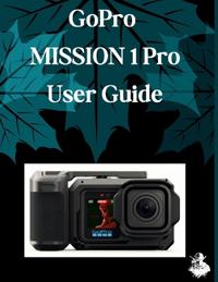 GoPro MISSION 1 Pro User Guide