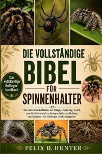 Die Vollständige Bibel Für Spinnenhalter