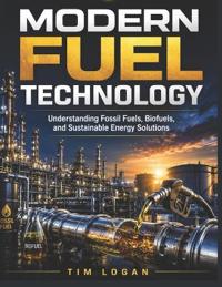 Modern Fuel Technology