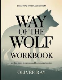 Essential Knowledge From Way of the Wolf