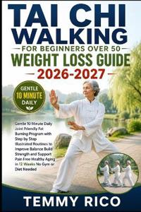 Tai CHI Walking for Beginners Over 50 Weight Loss Guide
