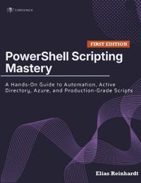 PowerShell Scripting Mastery