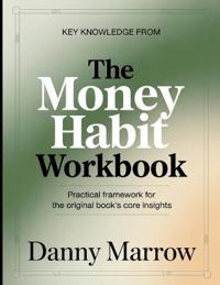 Key Knowledge From The Money Habit