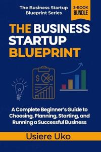 The Business Startup Blueprint