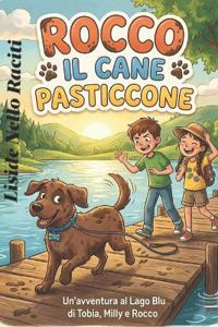 Rocco il cane pasticcione