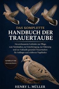 Das Komplette Handbuch Der Trauertaube