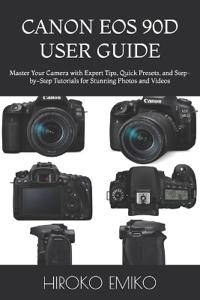 Canon EOS 90d User Guide