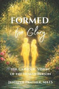 Formed for Glory