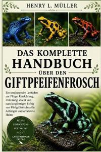 Das Komplette Handbuch Über Den Giftpfeifenfrosch