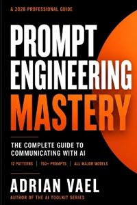 Prompt Engineering Mastery