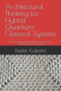 Architectural Thinking for Hybrid Quantum-Classical Systems