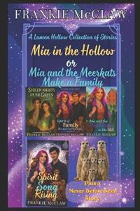 Mia in the Hollow or Mia and the Meerkats Make a Family