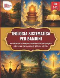 Teologia Sistematica Per Bambini