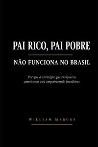 Pai Rico, Pai Pobre Não Funciona No Brasil