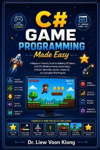 C# Game Programming Made Easy