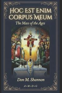 Hoc Est Enim Corpus Meum
