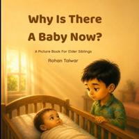 Why Is There a Baby Now?