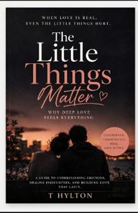The Little Things Matter