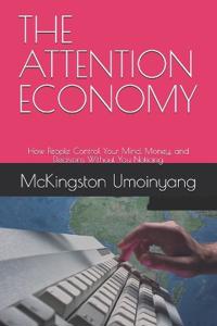 The Attention Economy