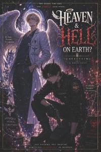 Heaven & Hell On Earth?