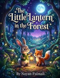 The Little Lantern in the Forest