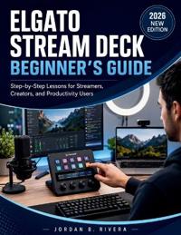 Elgato Stream Deck Beginner's Guide