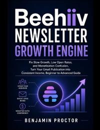 Beehiiv Newsletter Growth Engine