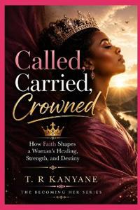 Called, Carried, Crowned