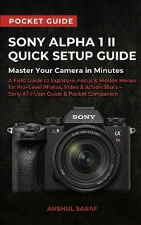 Sony Alpha 1 II Quick Setup Guide