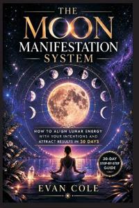 The Moon Manifestation System