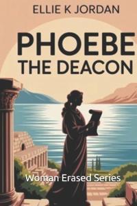 Phoebe the Deacon