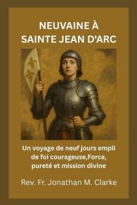 Neuvaine À Sainte Jean d'Arc