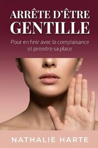 Arrête d'Être Gentille