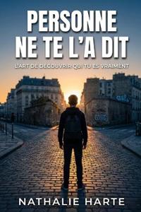 Personne ne te l'a dit