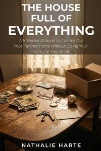 The House Full of Everything