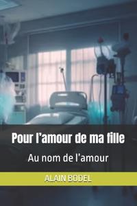 Pour l'amour de ma fille