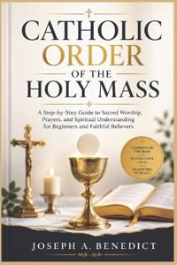 Catholic Order For The Holy Mass