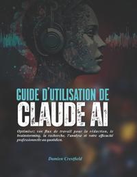 Guide d'utilisation de Claude AI
