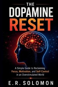 The Dopamine Reset