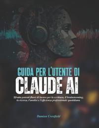 GUIDA PER L'UTENTE DI Claude AI