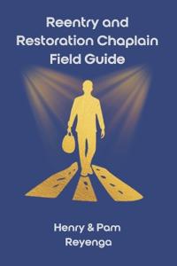 Reentry and Restoration Chaplain Field Guide