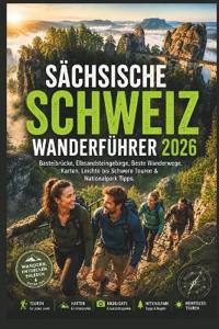 Sächsische Schweiz Wanderführer 2026