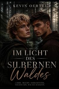 Im Licht des silbernen Waldes
