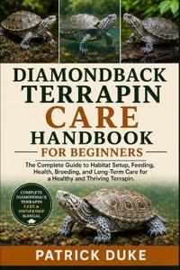 Diamondback Terrapin Care Handbook